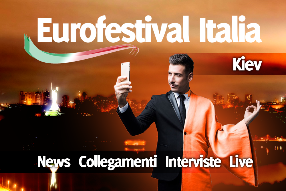 Eurovision 2017 – Eurofestival Italia è a Kiev!