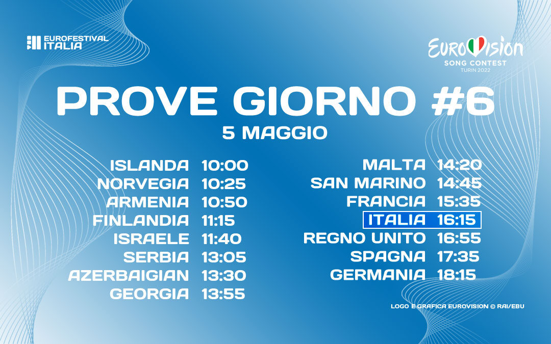 Eurovision 2022: sesto giorno di prove e oggi tocca all’Italia