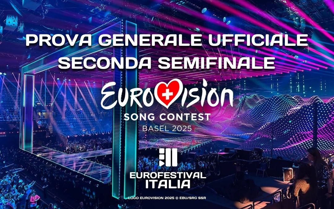 Eurovision 2025: la prova generale ufficiale della Seconda Semifinale